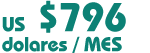 US $ 796/ dólares al Mes